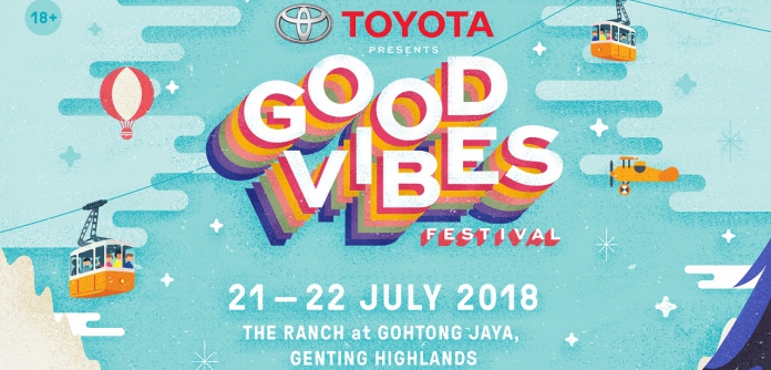 The First Line-Up Of Artists For Good Vibes Festival 2018 Is Out!-Pamper.my