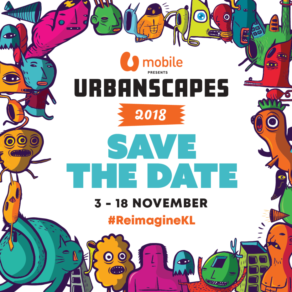 Urbanscapes 2018 Kicks Off On 3-18 November 2018 With This Year's Theme, #REIMAGINEKL-Pamper.my