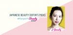 #PamperMyBeauty 2018 J-Beauty: Editor’s Picks